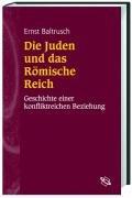 Cover of: Die Juden Und Das Romische Reich: Geschichte Einer Konfliktreichen Beziehung