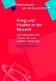 Cover of: Krieg und Frieden in der Neuzeit. Vom Westfälischen Frieden bis zum Zweiten Weltkrieg.