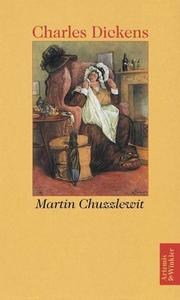 Cover of: Martin Chuzzlewit. by Nancy Holder, Hablot Knight Browne