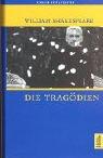 Sämtliche Dramen, 3 Bde. Geb., Bd.3, Tragödien