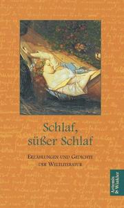 Cover of: Schlaf, süßer Schlaf. Gedichte und Geschichten über den Schlaf. by Simone Frieling, Dieter Lamping