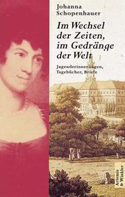 Cover of: Im Wechsel der Zeiten, im Gedränge der Welt. Jugenderinnerungen, Tagebücher, Briefe.