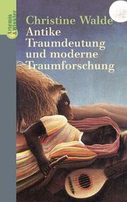 Cover of: Antike Traumdeutung und moderne Traumforschung. by Christine Walde