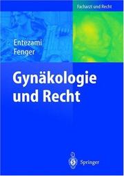 Cover of: Gynäkologie und Recht (Facharzt und Recht) by Michael Entezami, Hermann Fenger
