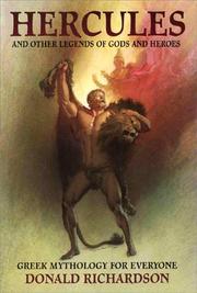 Cover of: Hercules and other legends of gods and heroes by Donald Richardson