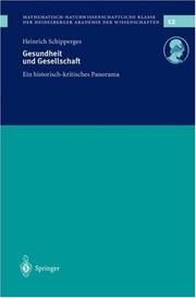 Cover of: Gesundheit und Gesellschaft by Heinrich Schipperges, Heinrich Schipperges