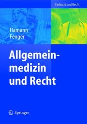 Cover of: Allgemeinmedizin und Recht (Facharzt und Recht)
