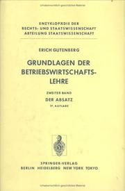 Cover of: Grundlagen der Betriebswirtschaftslehre: Band 2: Der Absatz (Enzyklopädie der Rechts- und Staatswissenschaft / Abteilung Staatswissenschaft)