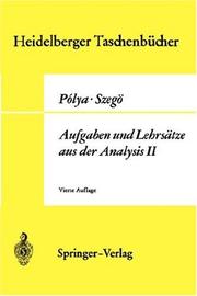 Cover of: Aufgaben und Lehrsätze aus der Analysis: 2. Band by George Pólya, Gábor Szegő