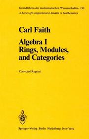 Cover of: Algebra: Vol. 1: Rings, Modules and Categories (Grundlehren der mathematischen Wissenschaften)