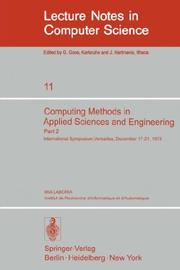 Cover of: Computing Methods in Applied Sciences and Engineering. International Symposium, Versailles, December 17-21,1973: Part 2 (Lecture Notes in Computer Science)