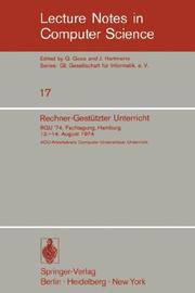 Cover of: Rechner-Gestützter Unterricht: RGU '74. Fachtagung, Hamburg 12.-14. August 1974 (Lecture Notes in Computer Science)