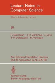 An Optimized translation process and its application to ALGOL 68 by P. Branquart, J.-P. Cardinael, J.-P. Delescaille, J. Lewi, M. Vanbegin