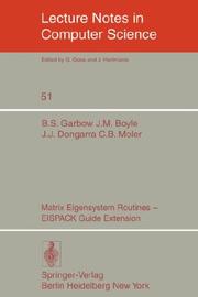 Matrix Eigensystem Routines - EISPACK Guide Extension (Lecture Notes in Computer Science) by B.S. Garbow, J.M. Boyle, J.J. Dongarra, C.B. Moler