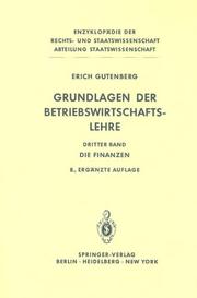 Cover of: Grundlagen der Betriebswirtschaftslehre: Band 3: Die Finanzen (Enzyklopädie der Rechts- und Staatswissenschaft / Abteilung Staatswissenschaft)