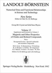 Cover of: Hexagonal Ferrites, Special Lanthanide and Actinide Compounds / Hexagonale Ferrite, spezielle Lanthaniden- und Actinidenverbindungen