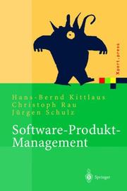 Cover of: Software-Produkt-Management by Hans-Bernd Kittlaus, Christoph Rau, Jürgen Schulz