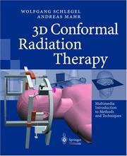 Cover of: 3D Conformal Radiation Therapy by Wolfgang Schlegel, Andreas Mahr