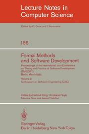 Cover of: Formal Methods and Software Development. Proceedings of the International Joint Conference on Theory and Practice of Software Development (TAPSOFT), Berlin, ... (CSE) (Lecture Notes in Computer Science)