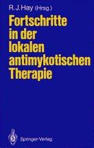 Cover of: Fortschritte in der lokalen antimykotischen Therapie