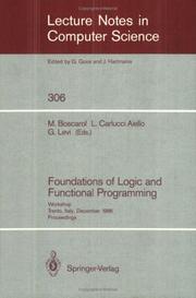 Cover of: Foundations of Logic and Functional Programming: Workshop, Trento, Italy, December 15-19, 1986. Proceedings (Lecture Notes in Computer Science)