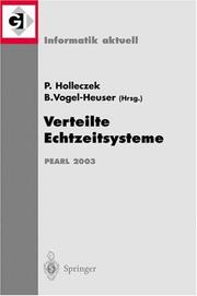 Cover of: Verteilte Echtzeitsysteme: Fachtagung der GI-Fachgruppe 4.4.2 Echtzeitprogrammierung und PEARL (EP). Boppard, 27./28. November 2003 (Informatik aktuell)