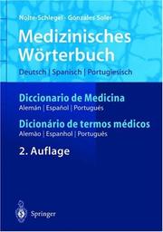 Cover of: Medizinisches Wörterbuch/Diccionario de Medicina/Dicionario de termos médicos: deutsch-spanisch-portugiesisch/espanol-aleman-portugués/ português-alemao-espanhol (Springer-Wörterbuch)