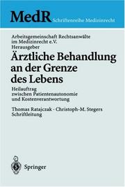 Cover of: Ärztliche Behandlung an der Grenze des Lebens: Heilauftrag zwischen Patientenautonomie und Kostenverantwortung (MedR Schriftenreihe Medizinrecht)