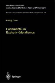 Cover of: Parlamente im Exekutivföderalismus by Philipp Dann