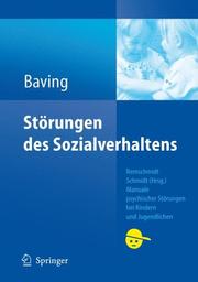 Störungen des Sozialverhaltens (Manuale psychischer Störungen bei Kindern und Jugendlichen) by Lioba Baving