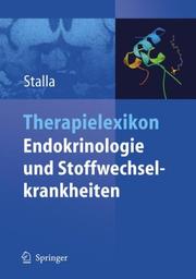 Cover of: Therapielexikon Endokrinologie und Stoffwechselkrankheiten by G.K. Stalla, G.K. Stalla