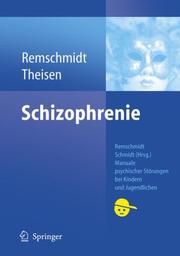 Schizophrenie by Helmut Remschmidt, Frank Theisen, Frank Theisen