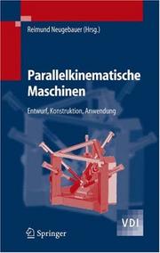 Cover of: Parallelkinematische Maschinen: Entwurf, Konstruktion, Anwendung (VDI-Buch)