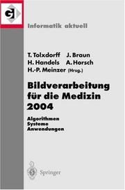 Cover of: Bildverarbeitung für die Medizin 2004: Algorithmen, Systeme, Anwendungen (Informatik aktuell)