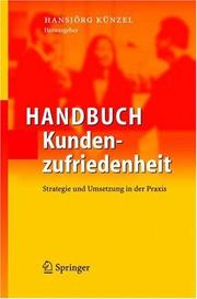 Cover of: Handbuch Kundenzufriedenheit by Hansjörg Künzel