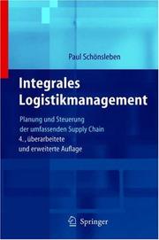 Cover of: Integrales Logistikmanagement by Paul Schönsleben