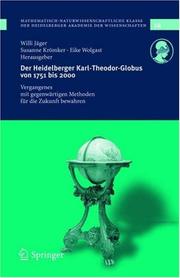 Cover of: Der Heidelberger Karl-Theodor-Globus von 1751 bis 2000: Vergangenes mit gegenwärtigen Methoden für die Zukunft bewahren (Schriften der Mathematisch-naturwissenschaftlichen ... Heidelberger Akademie der Wissenschaften)