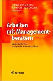 Cover of: Arbeiten mit Managementberatern: Bausteine für eine erfolgreiche Zusammenarbeit