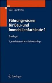 Führungswissen für Bau- und Immobilienfachleute 1 by Claus Jürgen Diederichs
