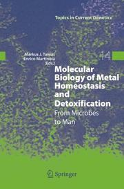Cover of: Molecular Biology of Metal Homeostasis and Detoxification by 