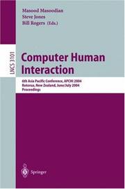 Cover of: Computer Human Interaction: 6th Asia Pacific Conference, APCHI 2004, Rotorua, New Zealand, June 29-July 2, 2004, Proceedings (Lecture Notes in Computer Science)