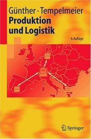 Cover of: Produktion und Logistik (Springer-Lehrbuch)