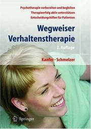 Cover of: Wegweiser Verhaltenstherapie by Frederick H. Kanfer, Dieter Schmelzer
