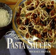 Cover of: Five-minute pasta sauces by Michael Oliver