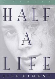 Cover of: Half a life by Jill Ciment