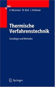 Cover of: Thermische Verfahrenstechnik: Grundlagen und Methoden (VDI-Buch / Chemische Technik / Verfahrenstechnik)