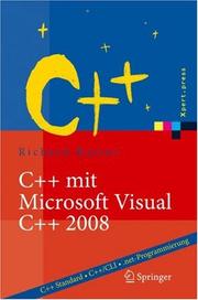Cover of: C++ mit Microsoft Visual C++ 2008: Einführung in den C++ Standard, C++/CLI und die Windows .net-Programmierung (Xpert.press)