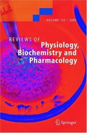 Cover of: Reviews of Physiology, Biochemistry and Pharmacology / Volume 153 (Reviews of Physiology, Biochemistry and Pharmacology)