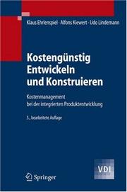 Cover of: Kostengünstig Entwickeln und Konstruieren: Kostenmanagement bei der integrierten Produktentwicklung (VDI-Buch)