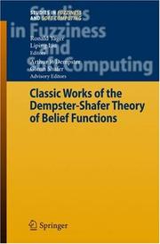 Cover of: Classic Works of the Dempster-Shafer Theory of Belief Functions (Studies in Fuzziness and Soft Computing) by 